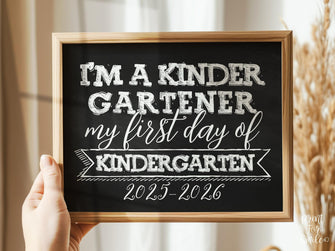 First Day Of Kindergarten Sign PRINTABLE Chalkboard 1st Day Kindergarten 2025