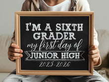 First Day Of 6th Grade Sign, Junior High Sign, PRINTABLE 1st Day Chalkboard School 2025