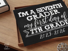 First Day Of 7th Grade Sign PRINTABLE Seventh Grade Chalkboard 2025