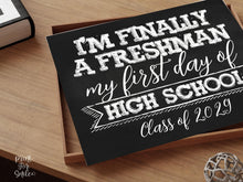 First Day Of High School 9th Grade Sign Freshman Year PRINTABLE Class Of 2029 Chalkboard