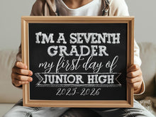 First Day Of 7th Grade Sign Junior High Sign PRINTABLE 1st Day Chalkboard 2025