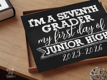 First Day Of 7th Grade Sign Junior High Sign PRINTABLE 1st Day Chalkboard 2025