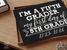 First Day Of 5th Grade Sign Fifth Grade Chalkboard PRINTABLE 2025