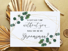 Will You Be My Groomsman Card PRINTABLE, Groomsman Proposal Card, I Can't Say I Do Without You