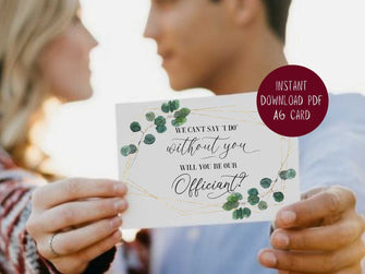 Will You Be Our Officiant Card PRINTABLE, Officiant Proposal Card, We Can't Say I Do Without You