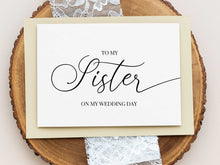 To My Sister On My Wedding Day Card PRINTABLE