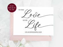 To The Love Of My Life On Our Wedding Day Card PRINTABLE