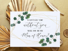 Will You Be My Man Of Honor Card PRINTABLE, Man Of Honor Proposal Card, I Can't Say I Do Without You