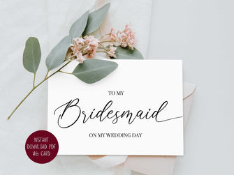 To My Bridesmaid On My Wedding Day Card PRINTABLE