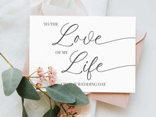 To The Love Of My Life On Our Wedding Day Card PRINTABLE