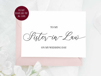 To My Sister In Law On My Wedding Day Card PRINTABLE