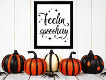 Feelin Spoookay PRINTABLE Halloween Sign Decor Wall Art Print Poster