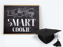 PRINTABLE He Is One Smart Cookie Sign Graduation Chalkboard