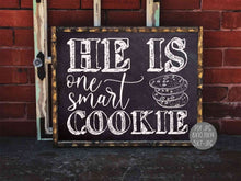 He Is One Smart Cookie Sign PRINTABLE Chalkboard