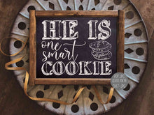 He Is One Smart Cookie Sign PRINTABLE Chalkboard