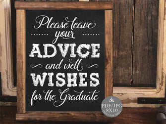 Please Leave Your Advice And Well Wishes For The Graduate Sign PRINTABLE Graduation Party Decorations