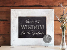 Words Of Wisdom For The Graduate Sign Chalkboard PRINTABLE