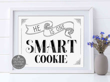 He Is One Smart Cookie Sign