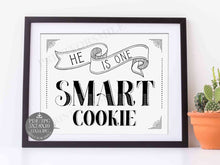 He Is One Smart Cookie Sign Graduation Party Decorations PRINTABLE