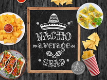 Nacho Average Grad Sign Printable Graduation Fiesta Party