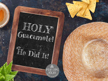 Holy Guacamole He Did It Sign Printable Graduation Party Decorations Fiesta