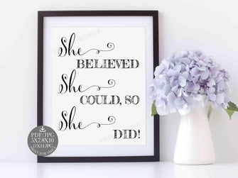 She Believed She Could So She Did Sign PRINTABLE