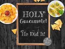 Holy Guacamole He Did It Sign Printable Graduation Party Decorations Fiesta