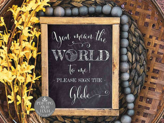 You Mean The World To Me Sign Globe Graduation Party Decorations PRINTABLE Chalkboard