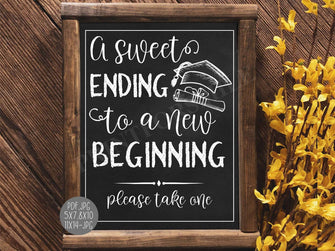 A Sweet Ending To A New Beginning Sign Graduation PRINTABLE