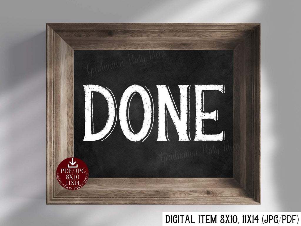 Done Sign PRINTABLE Graduation Chalkboard