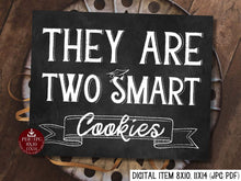 They Are Two Smart Cookies Sign Graduation PRINTABLE Chalkboard