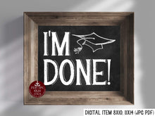 I'm Done Sign PRINTABLE Chalkboard