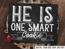 PRINTABLE He Is One Smart Cookie Sign Chalkboard