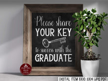 Please Share Your Key To Success With The Graduate Sign PRINTABLE Chalkboard