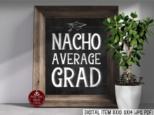 Nacho Average Grad Sign Printable Chalkboard