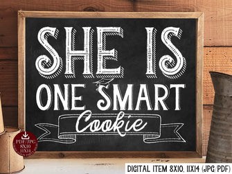 PRINTABLE She Is One Smart Cookie Sign Chalkboard Graduation