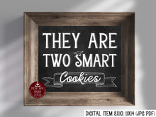 They Are Two Smart Cookies Sign Graduation PRINTABLE Chalkboard