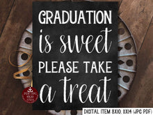 Graduation Is Sweet Please Take A Treat Sign PRINTABLE Chalkboard Sign