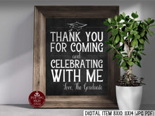 Thank You For Coming And Celebrating With Me Sign PRINTABLE Chalkboard Graduation