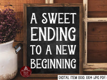 A Sweet Ending To A New Beginning Sign PRINTABLE Chalkboard Sign