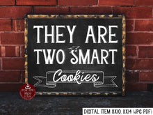 They Are Two Smart Cookies Sign Graduation PRINTABLE Chalkboard