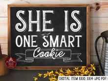 She Is One Smart Cookie Sign PRINTABLE Chalkboard Sign