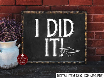 I Did It Sign PRINTABLE Chalkboard